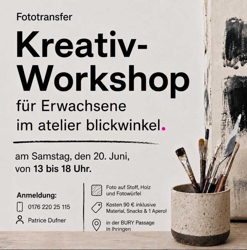 Fototransfer # Kreativ-Workshop für Erwachsene im atelier blickwinkel. --- am Samstag, den 20. Juni, von 13 bis 18 Uhr. Anmeldung: 0176 220 25 115 Patrice Dufner Weitere Informationen: Foto auf Stoff, Holz und Fotowürfel Kosten 90 € inklusive Material, Snacks & 1 Aperol in der BURY Passage in Ihringen